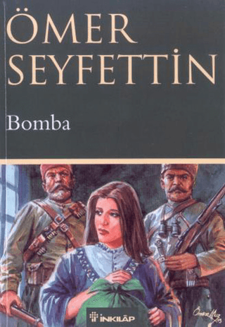 İnkılap Kitabevi, Bomba, Ömer Seyfettin