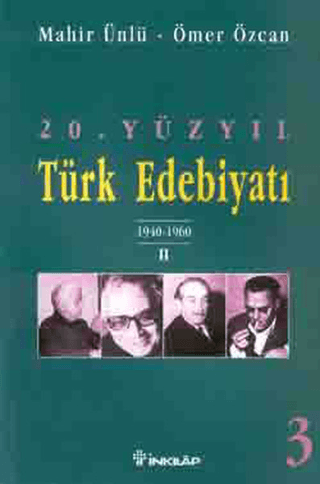 20. Yüzyıl Türk Edebiyatı 3 1940-1960 / 2, Mahir Ünlü