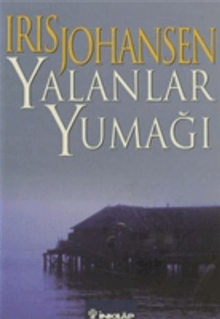 Yalanlar Yumağı, Iris Johansen