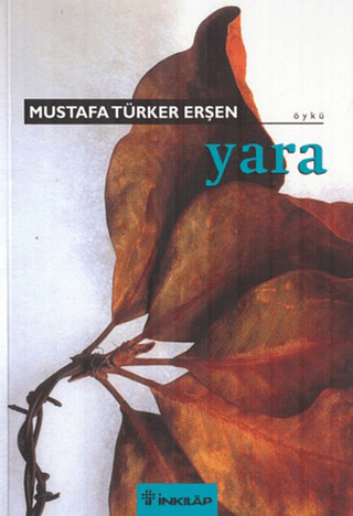 Yara, Mustafa Türker Erşen