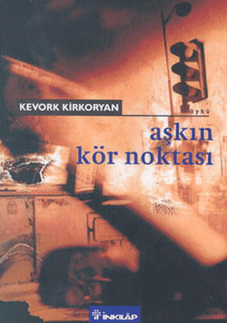 Aşkın Kör Noktası, Kevork Kirkoryan