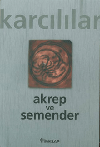 Akrep ve Semender, Ahmet Karcılılar