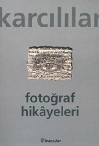 Fotoğraf Hikayeleri, Ahmet Karcılılar