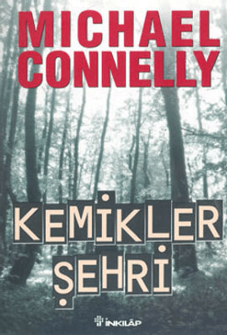 Kemikler Şehri, Michael Connelly