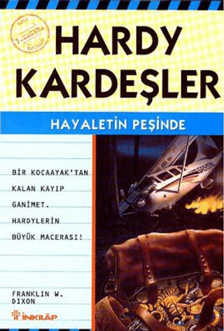 Hardy Kardeşler 3. Macera Hayaletin Peşinde Bir Kocaayak’tan Kayıp Ganimet Hardy’lerin Büyük Macerası, Franklin W. Dixon