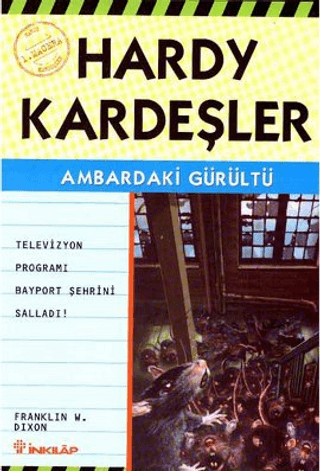 Hardy Kardeşler 1. Macera Ambardaki Gürültü Televizyon Programı Bayport’u Vurdu!, Franklin W. Dixon