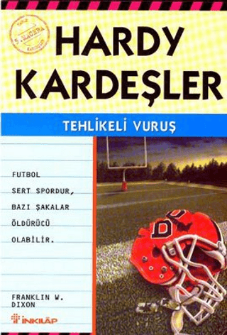 Hardy Kardeşler 5. Macera Tehlikeli Vuruş Futbol Sert Spordur Bazı Şakalar Öldürücü Olabilir, Franklin W. Dixon