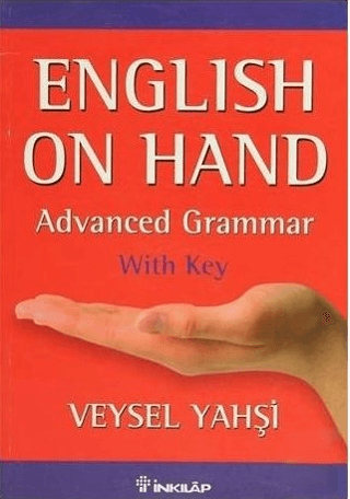 İnkılap Kitabevi, English on Hand - Advanced Grammer with Key, Veysel Yahşi