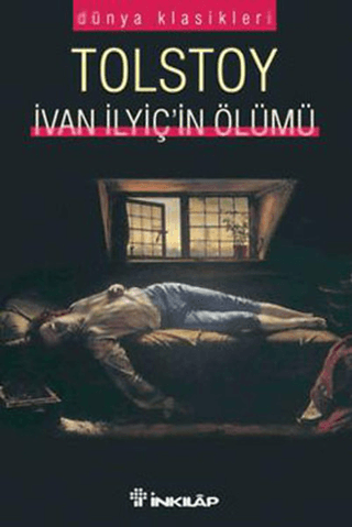 İvan İlyiç’in Ölümü, Lev Nikolayeviç Tolstoy