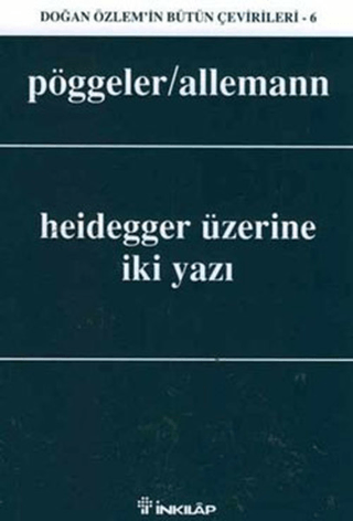 Heidegger Üzerine İki Yazı, Otto Pöggeler