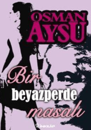 Bir Beyazperde Masalı, Osman Aysu