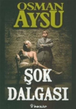 Şok Dalgası, Osman Aysu