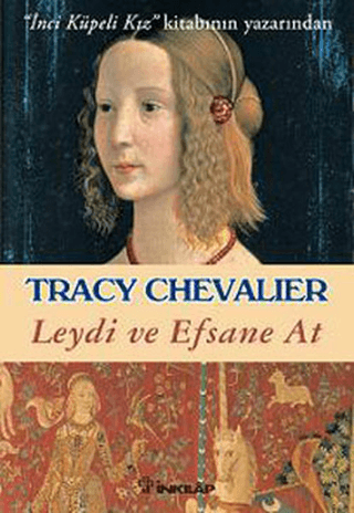 Leydi ve Efsane At, Tracy Chevalier