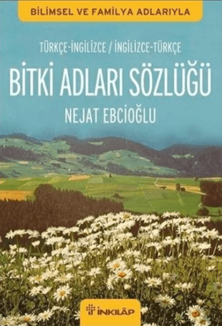 İnkılap Kitabevi, Bitki Adları Sözlüğü (İngilizce - Türkçe / Türkçe - İngilizce), Nejat Ebcioğlu