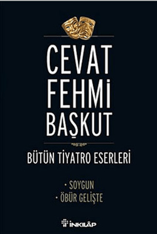 İnkılap Kitabevi, Bütün Tiyatro Eserleri Soygun / Öbür Gelişte, Cevat Fehmi Başkut