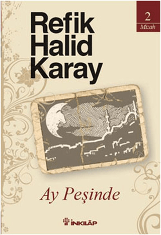 İnkılap Kitabevi, Ay Peşinde, Refik Halid Karay