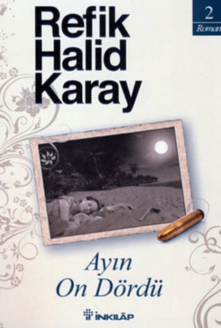 İnkılap Kitabevi, Ayın On Dördü, Refik Halid Karay