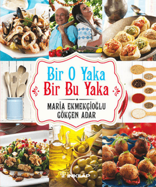 İnkılap Kitabevi, Bir O Yaka - Bir Bu Yaka, Gökçen Adar, Maria Ekmekçioğlu