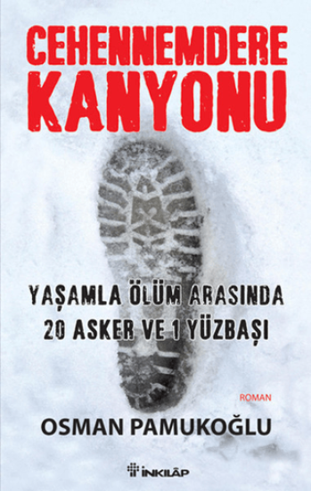 İnkılap Kitabevi, Cehennemdere Kanyonu - Yaşamla Ölüm Arasında 20 Asker ve 1 Yüzbaşı, Osman Pamukoğlu