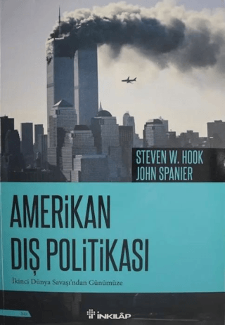 İnkılap Kitabevi, Amerikan Dış Politikası - İkinci Dünya Savaşı’ndan Günümüze, John Spanier, Steven W. Hook