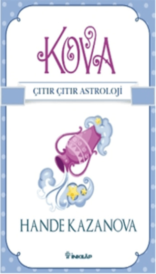 İnkılap Kitabevi, Kova - Çıtır Çıtır Astroloji, Hande Kazanova