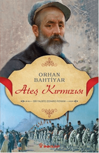 İnkılap Kitabevi, Ateş Kırmızısı - Bir Fausto Zonaro Romanı, Orhan Bahtiyar