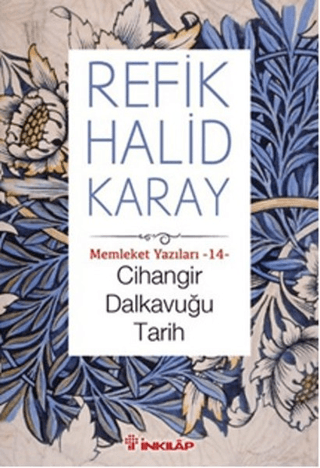 İnkılap Kitabevi, Cihangir Dalkavuğu Tarih - Meleket Yazıları - 14, Refik Halid Karay