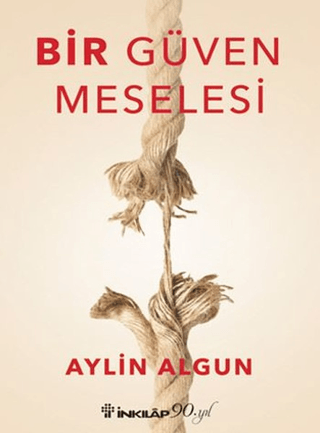 İnkılap Kitabevi, Bir Güven Meselesi, Aylin Algun