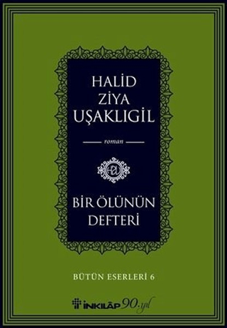 İnkılap Kitabevi, Bir Ölünün Defteri, Halid Ziya Uşaklıgil