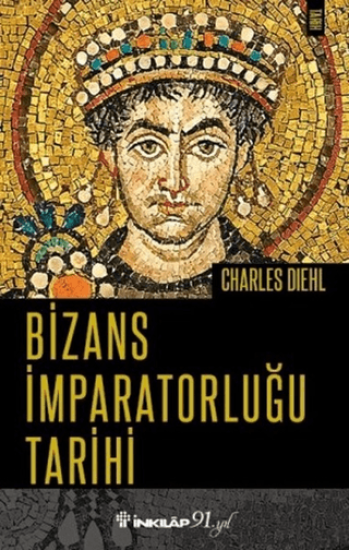 İnkılap Kitabevi, Bizans İmparatorluğu Tarihi, Charles Diehl