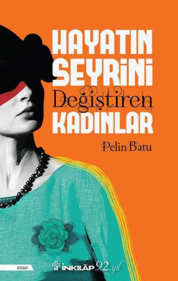 İnkılap Kitabevi, Hayatın Seyrini Değiştiren Kadınlar, Pelin Batu