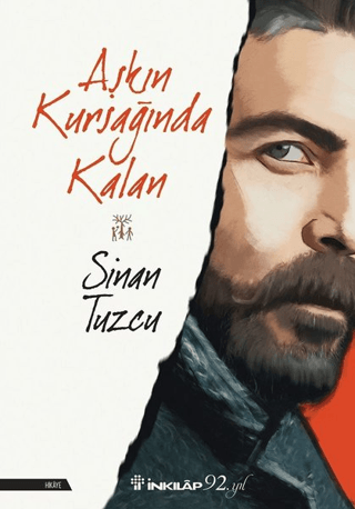 İnkılap Kitabevi, Aşkın Kursağında Kalan, Sinan Tuzcu