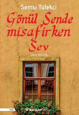 İnkılap Kitabevi, Gönül Sende Misafirken Sev - Sevgi Günlüğü, Şemsi Tüfekçi