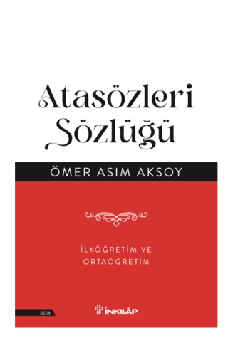 İnkılap Kitabevi, Atasözleri Sözlüğü - İlköğretim ve Ortaöğretim, Ömer Asım Aksoy