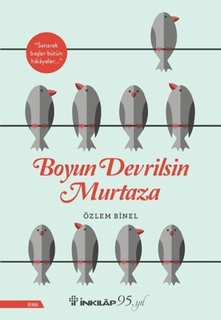 İnkılap Kitabevi, Boyun Devrilsin Murtaza, Özlem Binel