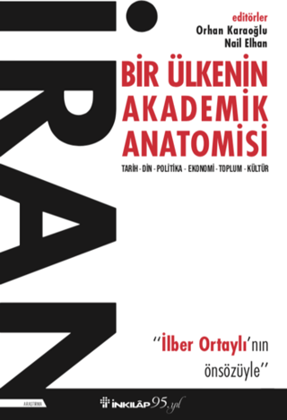 İnkılap Kitabevi, İran - Bir Ülkenin Akademik Anatomisi, Orhan Karaoğlu, Nail Elhan