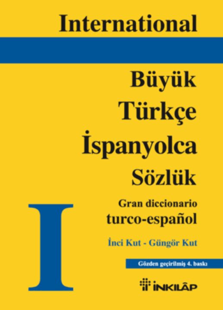 İnkılap Kitabevi, Büyük Türkçe - İspanyolca Sözlük, İnci Kut, Güngör Kut