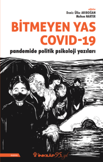 İnkılap Kitabevi, Bitmeyen Yas Covid-19 - Pandemide Politik Psikoloji Yazıları, Deniz Ülke Arıboğan, Meltem Narter