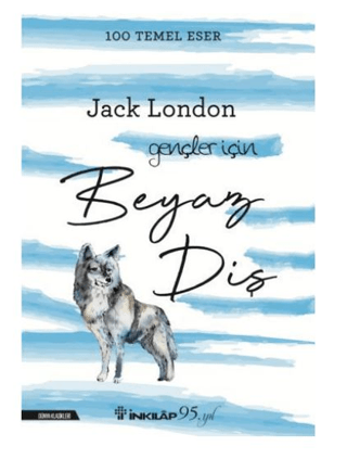 İnkılap Kitabevi, Beyaz Diş, Jack London