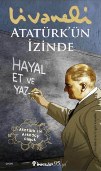 İnkılap Kitabevi, Atatürk’ün İzinde, Zülfü Livaneli