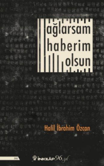 İnkılap Kitabevi, Ağlarsam Haberim Olsun, Halil İbrahim Özcan