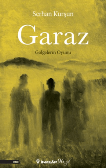 İnkılap Kitabevi, Garaz - Gölgelerin Oyunu, Serhan Kurşun