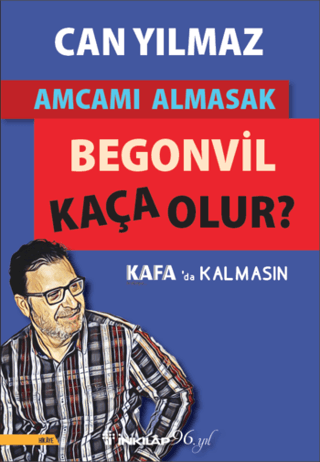 İnkılap Kitabevi, Amcamı Almasak Begonvil Kaça Olur?, Can Yılmaz