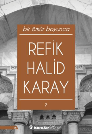 İnkılap Kitabevi, Bir Ömür Boyunca, Refik Halid Karay