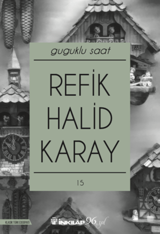 İnkılap Kitabevi, Guguklu Saat, Refik Halid Karay