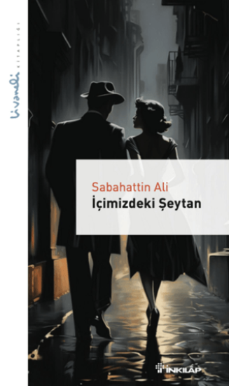 İnkılap Kitabevi, İçimizdeki Şeytan - Livaneli Kitaplığı, Sabahattin Ali