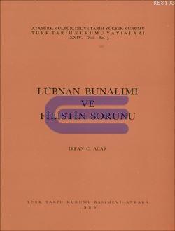 Türk Tarih Kurumu, Lübnan Bunalımı ve Filistin Sorunu, İrfan C. Acar