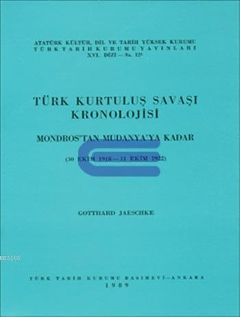 Türk Tarih Kurumu, Türk Kurtuluş Savaşı Kronolojisi Mudanya Mütarekesinden 1923 Sonuna Kadar ( 11 Ekim 1923-31 Aralık 1923 ), Gotthard Jaeschke