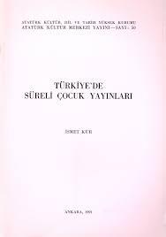 Atatürk Kültür Merkezi Yayınları, Türkiye’de Süreli Çocuk Yayınları, İsmet Kür