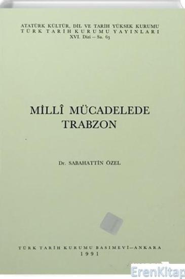 Türk Tarih Kurumu, Milli Mücadelede Trabzon, Sabahattin Özel